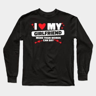 I Love My Girlfriend Words Arrows GF I Heart My Girlfriend Long Sleeve T-Shirt